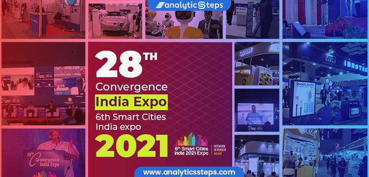 All you need to know about 28th Convergence India Expo and 6th Smart Cities India expo 2021 title banner