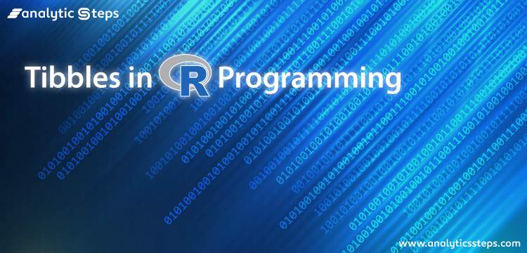 Tibbles in R Programming title banner
