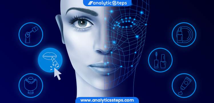 3 Applications of AI in the Cosmetic Industry | Analytics Steps